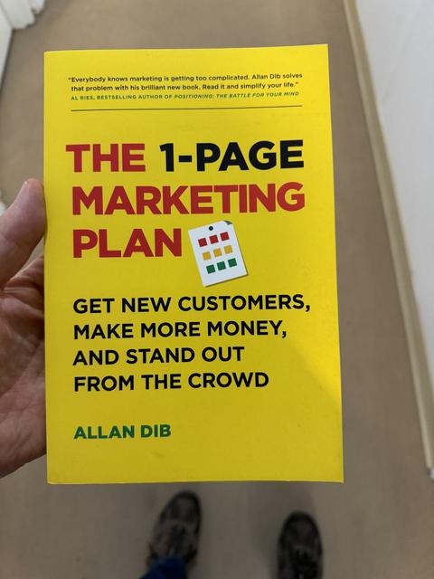 The 1-Page Marketing Plan by Allan Dib