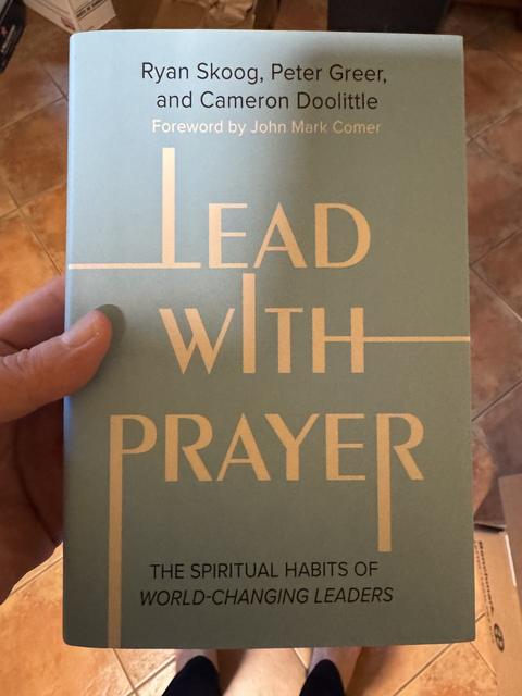 Lead with Prayer by Ryan Skoog, Peter Greer and Cameron Doolittle